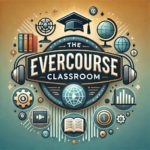 The Evercourse Classroom